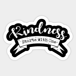 'Kindness Starts With One' Radical Kindness Shirt Sticker